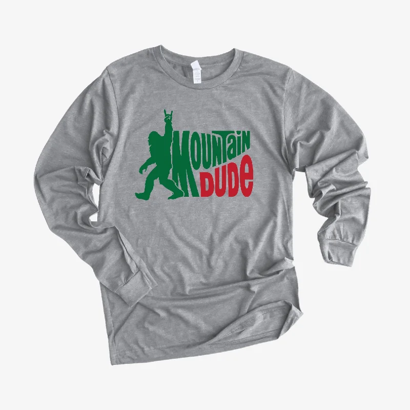 Men's short-sleeve office gray shirt-Mountain Dude Long Sleeve *UNISEX FIT*